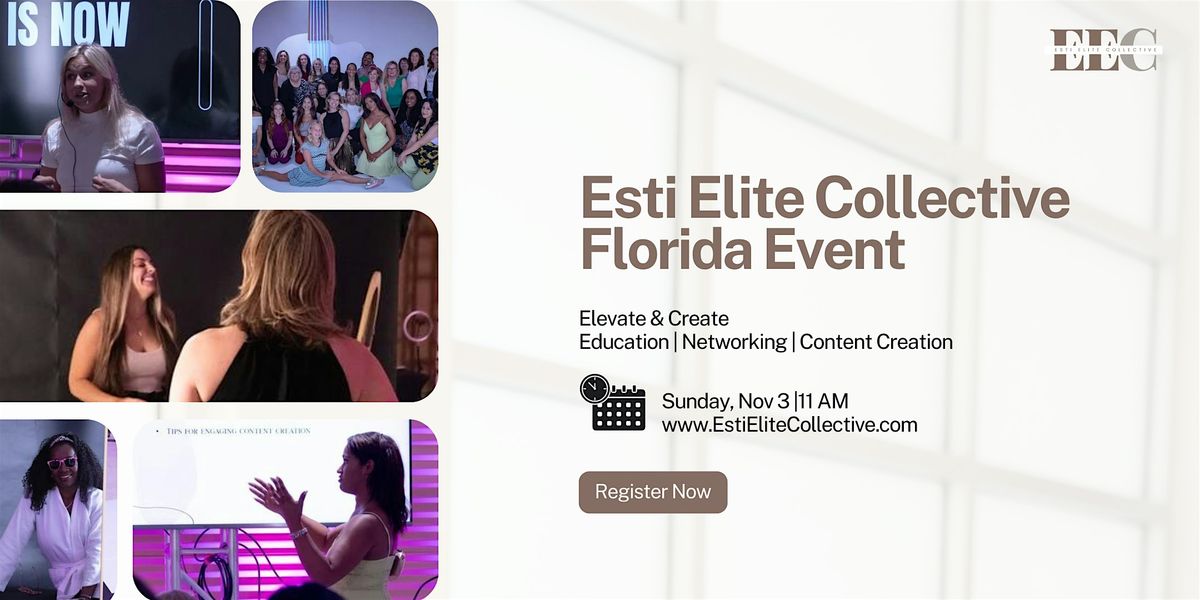 Esti Elite Collective St Augustine, Florida Event