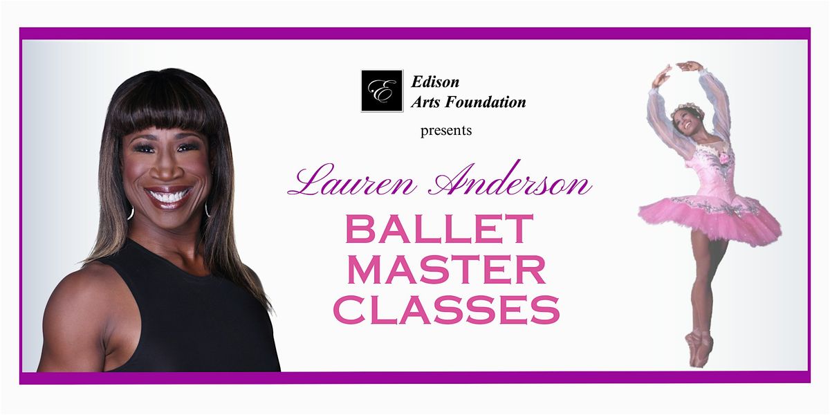 Lauren Anderson Ballet Master Classes 2024-'25