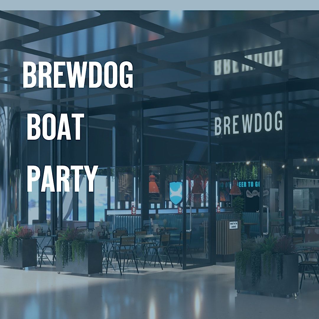 BrewDog Boat Party - Sign up to join an epic BrewDog voyage