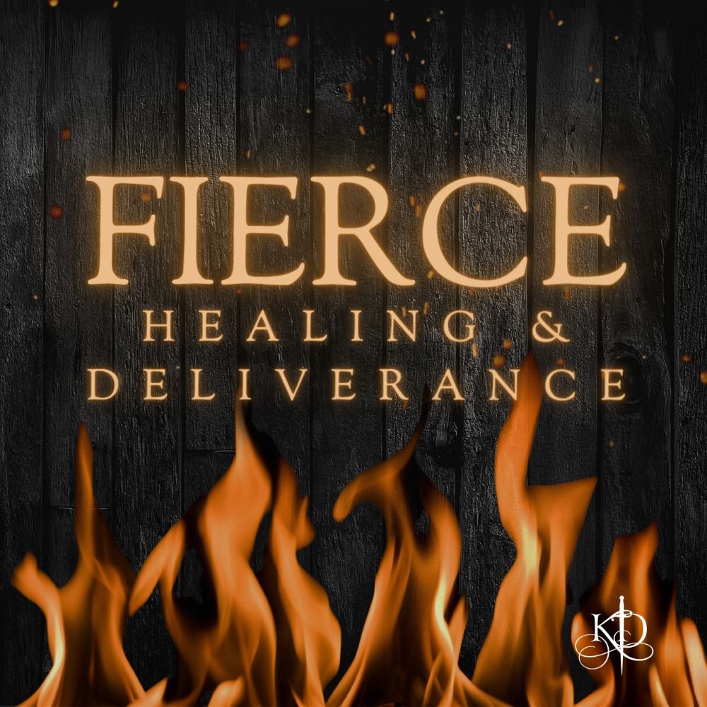 Fierce Healing and Deliverance Conference