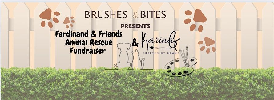 Brushes & Bites presents Ferdinand & Friends Animal Rescue Fundraiser