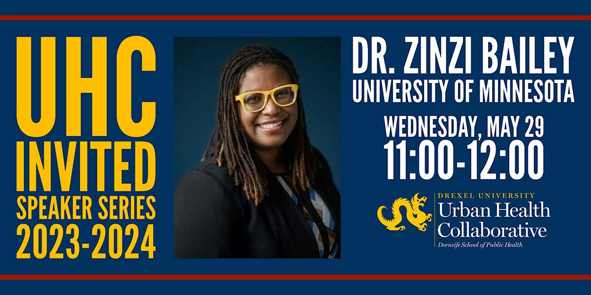 UHC Invited Speaker: Dr. Zinzi Bailey
