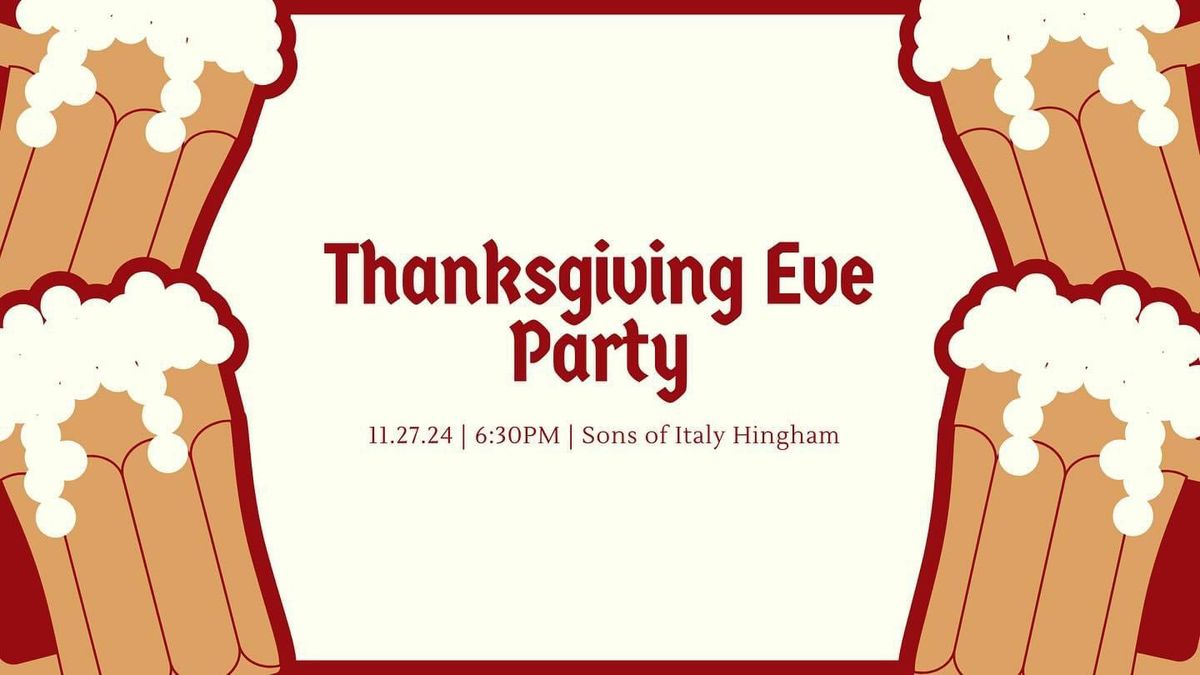 Thanksgiving Eve Party