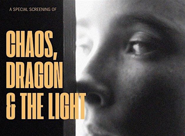 CHAOS, DRAGON & THE LIGHT - A SPECIAL SCREENING FOR YOM HASHOAH