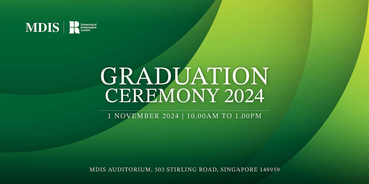 MDIS x University of Roehampton Graduation Ceremony 2024