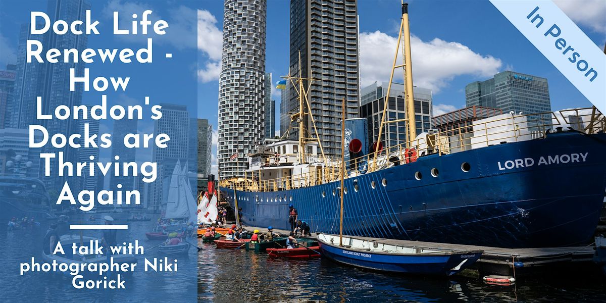 Dock Life Renewed: A talk by Niki Gorick