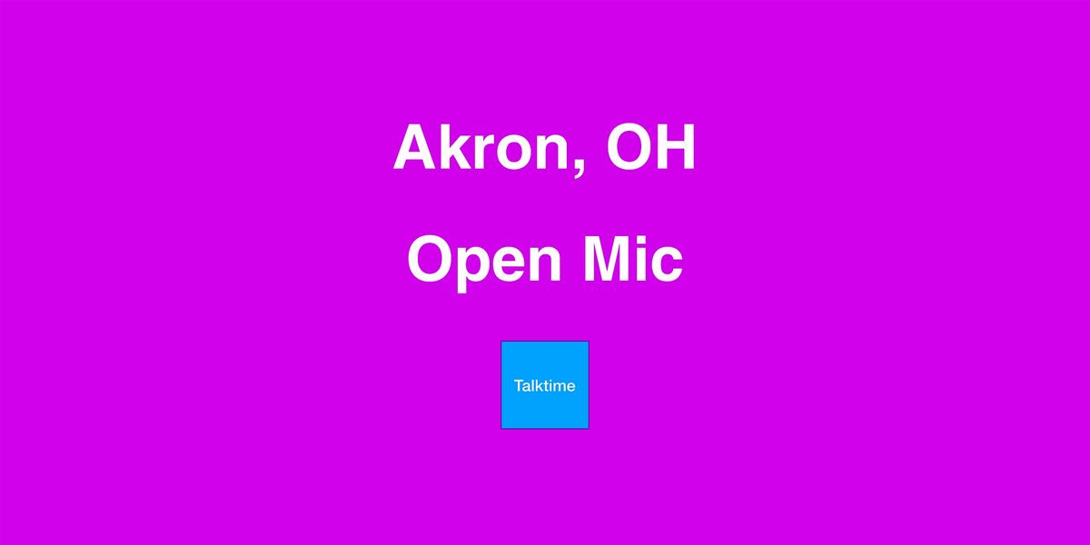 Open Mic - Akron