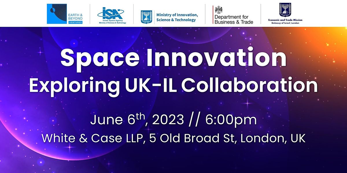 Space Innovation: Exploring UK-IL Collaboration