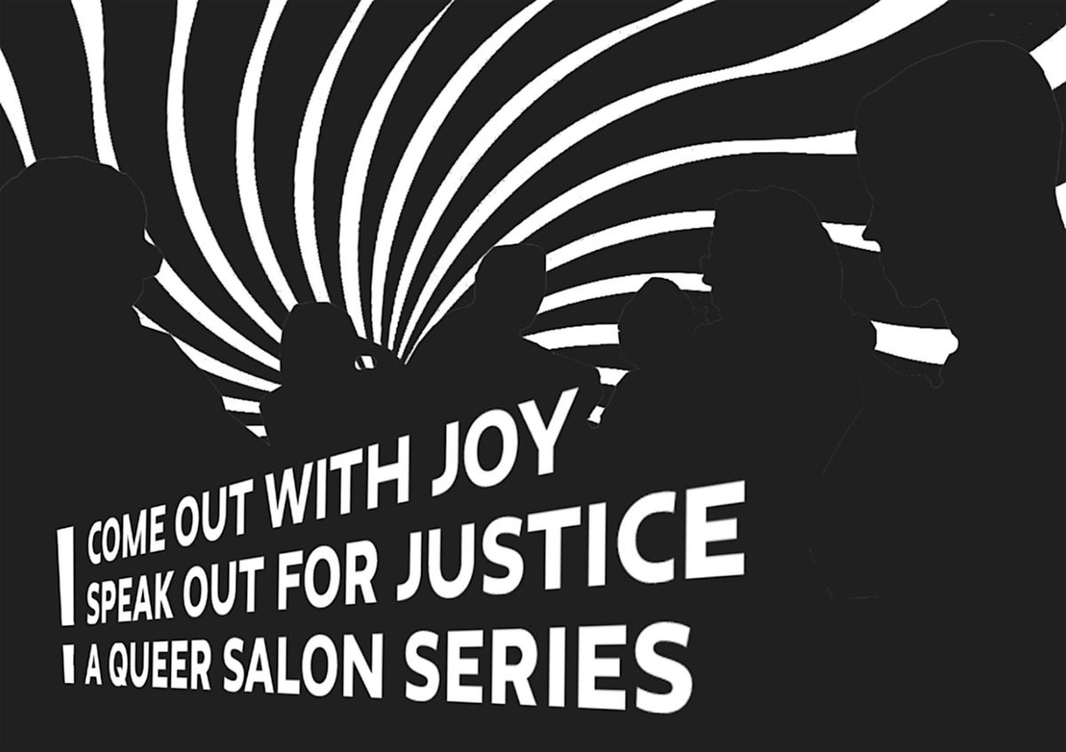 Come out with joy, speak out for justice: Queer Archives