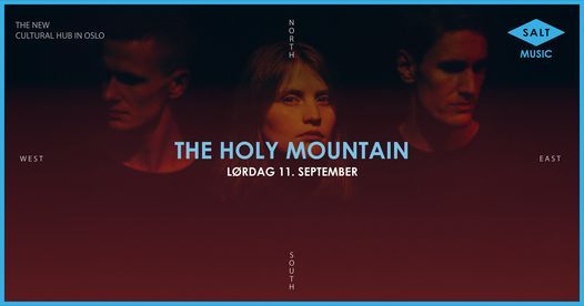 The Holy Mountain + Arcis p\u00e5 SALT
