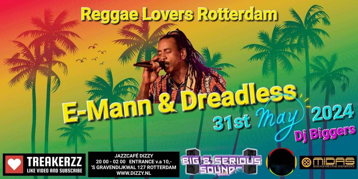 Reggae Night Dizzy: E-MANN & DREADLESS - DJ BIGGERS - Reggae Lovers Rotterdam - Treakerzz
