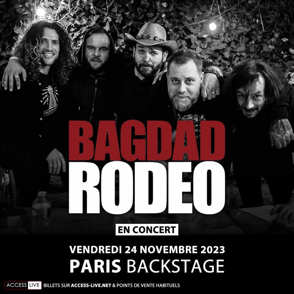 Bagdad Rodeo \u2022 Paris \u2022 Backstage 