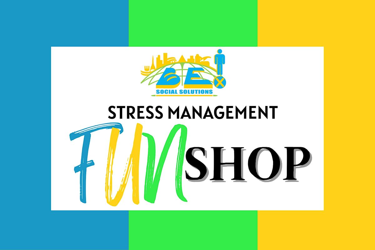 Stress Management FUNshop