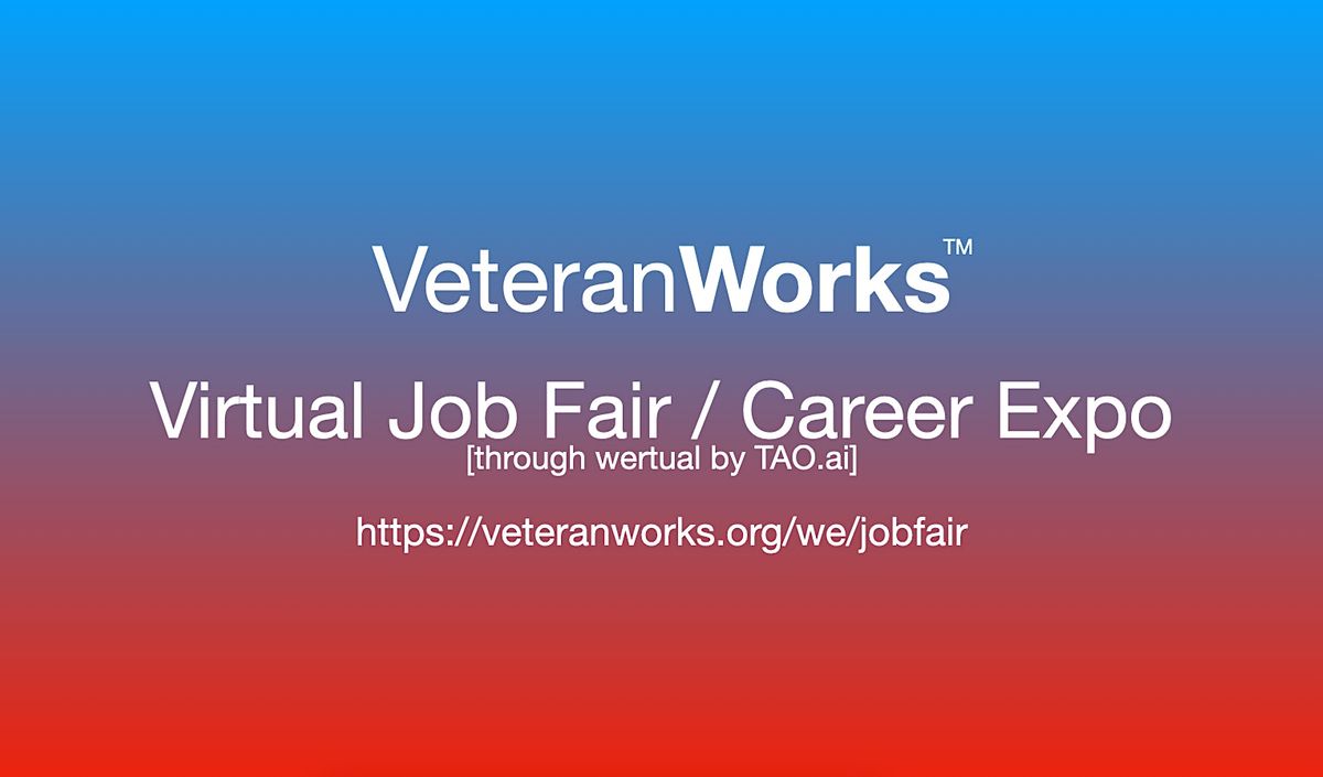 #VeteranWorks Virtual Job Fair \/ Career Expo #Veterans Event #Dallas