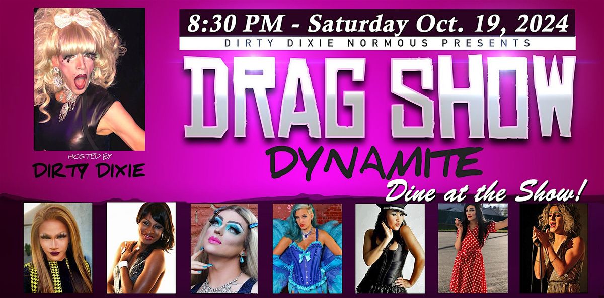 Dirty Dixie's Drag Show Dynamite - Lowell, MA 18+
