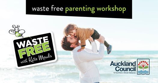 ONLINE - Auckland Central 'Waste Free Parenting' Workshop