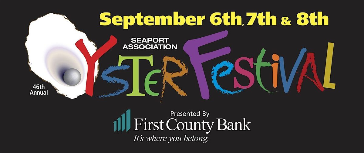 2024 Norwalk Seaport Association Oyster Festival (September 6-7-8)