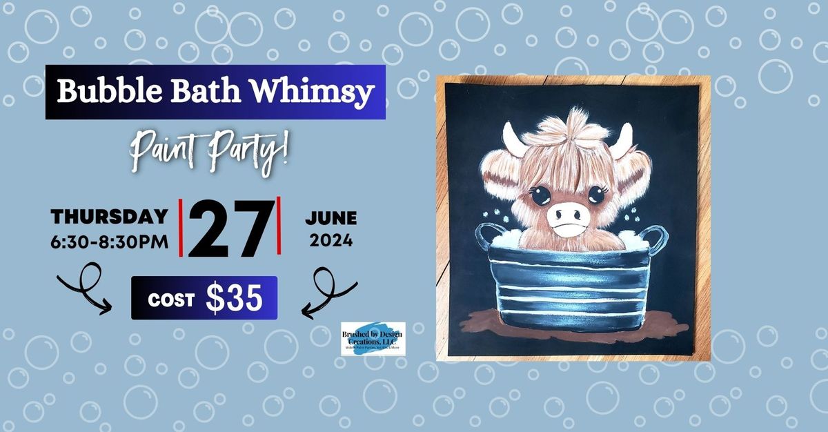 06\/27 Paint Bubble Bath Whimsy at Spiral Brewery, Hastings, MN at 6:30 PM