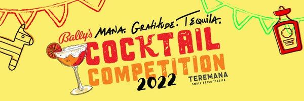 Bally's Teremana Tequila \u201cMana Gratitude\u201d Cocktail Competition