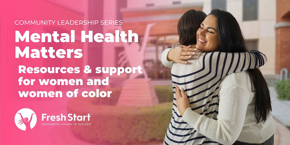 Mental Health Matters: Resources for women & women of color