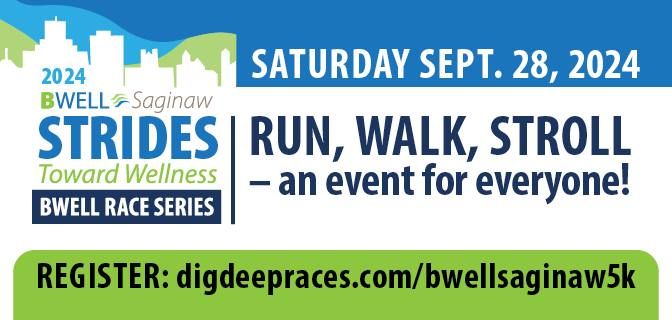 BWell Saginaw - Strides Toward Wellness Race Series 