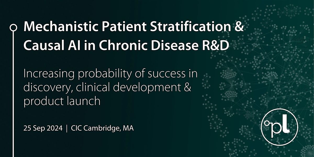 Mechanistic Patient Stratification and Causal AI in Chronic Disease R&D