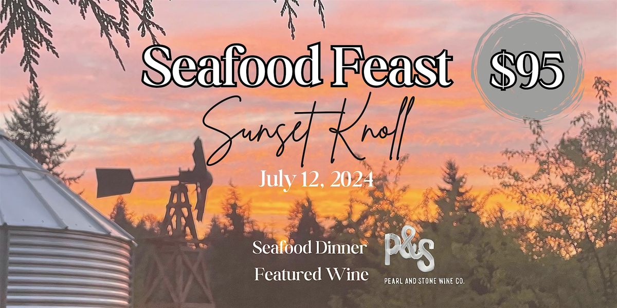 Seafood Feast @ Sunset Knoll