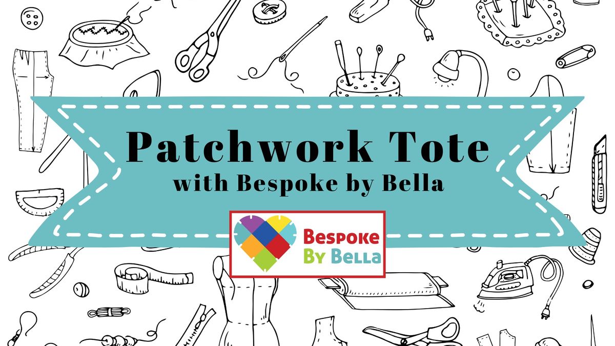 Patchwork Tote with Bespoke by Bella