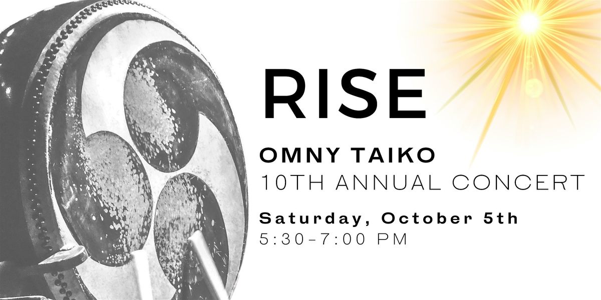 RISE: OMNY Taiko 10th Annual Concert