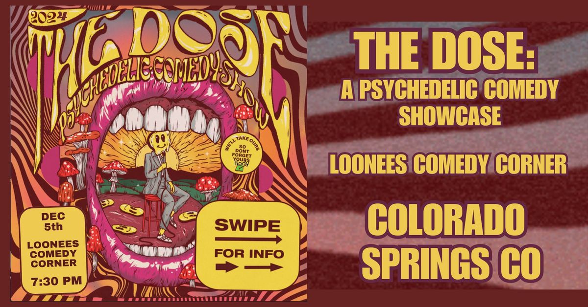 THE DOSE: A Psychedelic Comedy Experience (Colorado Springs CO) 