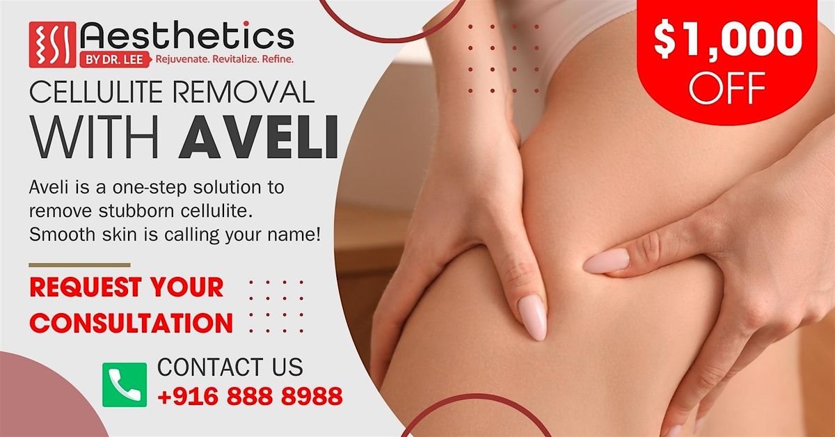 Roseville Cellulite Removal Event - Schedule Your Consultation Today!