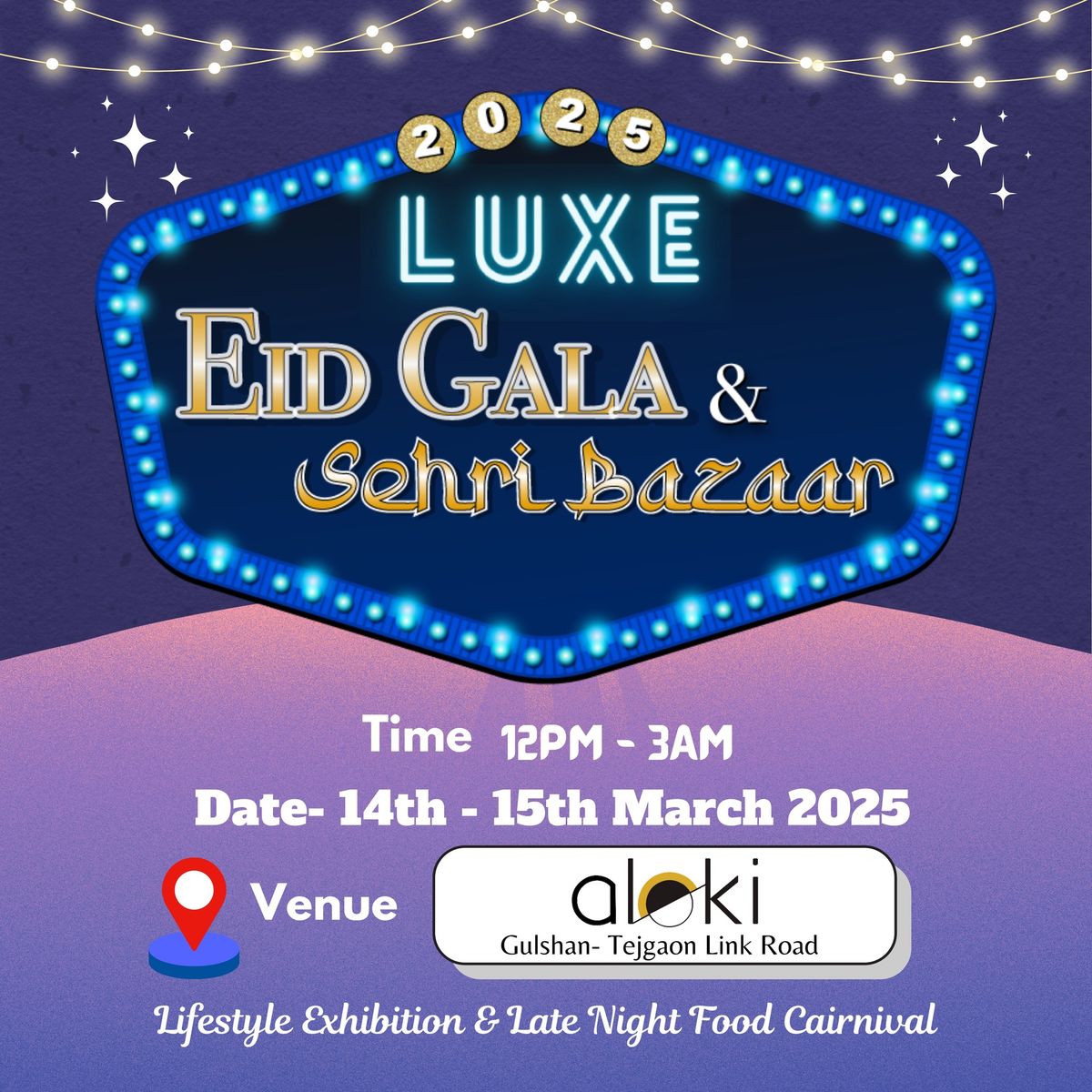 Luxe Eid Gala & Sehri Bazar 2025