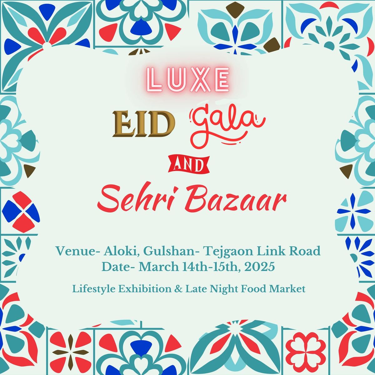 Luxe Eid Gala & Sehri Bazar 2025