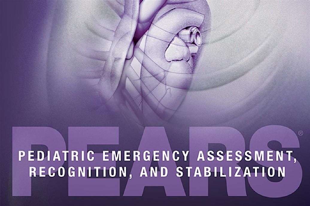 PEARS Provider - Pediatric Emergency Assessment, Recognition, Stabilization