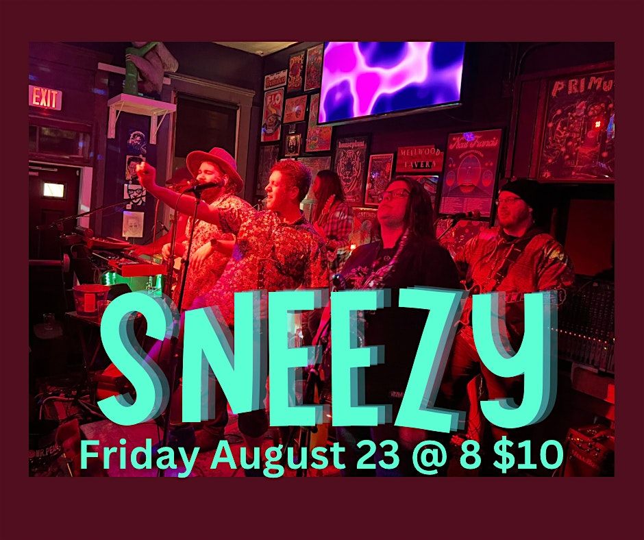 Sneezy @ The Mellwood