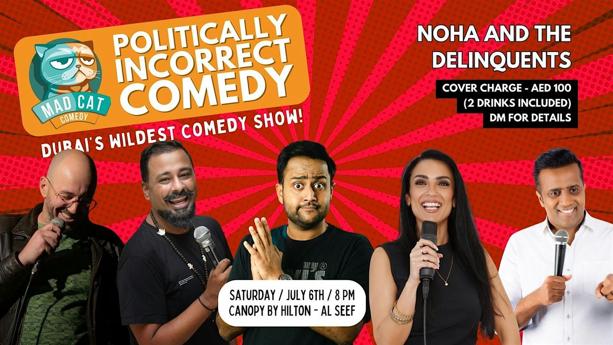 Politically Incorrect Stand up Comedy - Canopy by Hilton - Al Seef