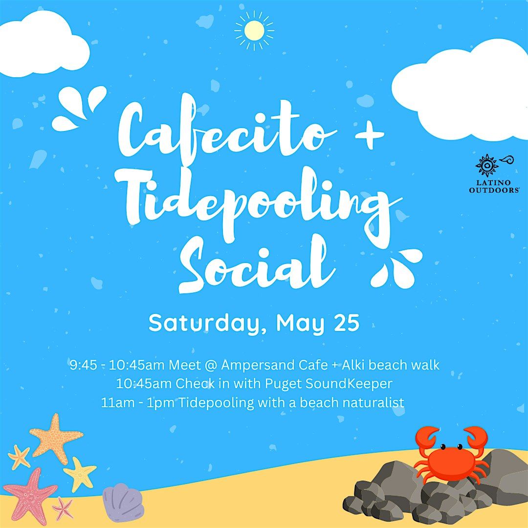 LO Seattle | Cafecito & Tidepooling Social