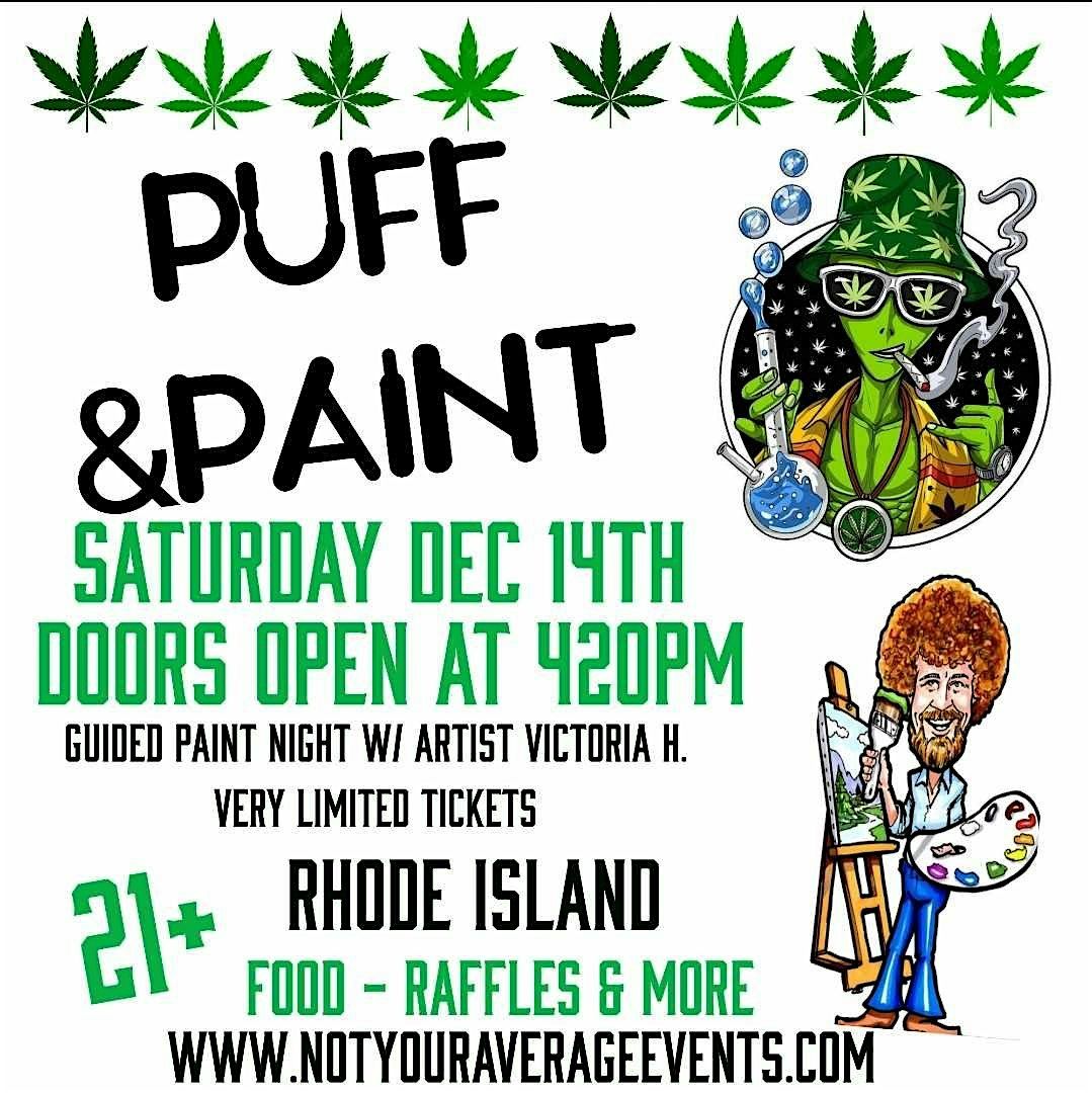 Puff n Paint Night in RI-Saturday Dec 14th