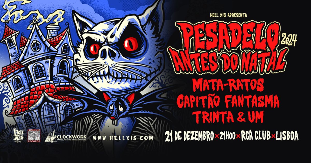 MATA RATOS + CAPIT\u00c3O FANTASMA + TRINTA & UM @ RCA Club - Lisboa