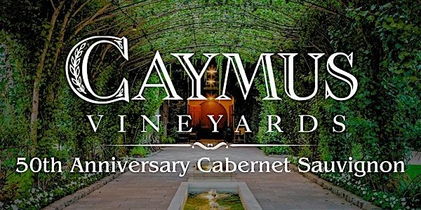 Caymus 50th Anniversary Celebration
