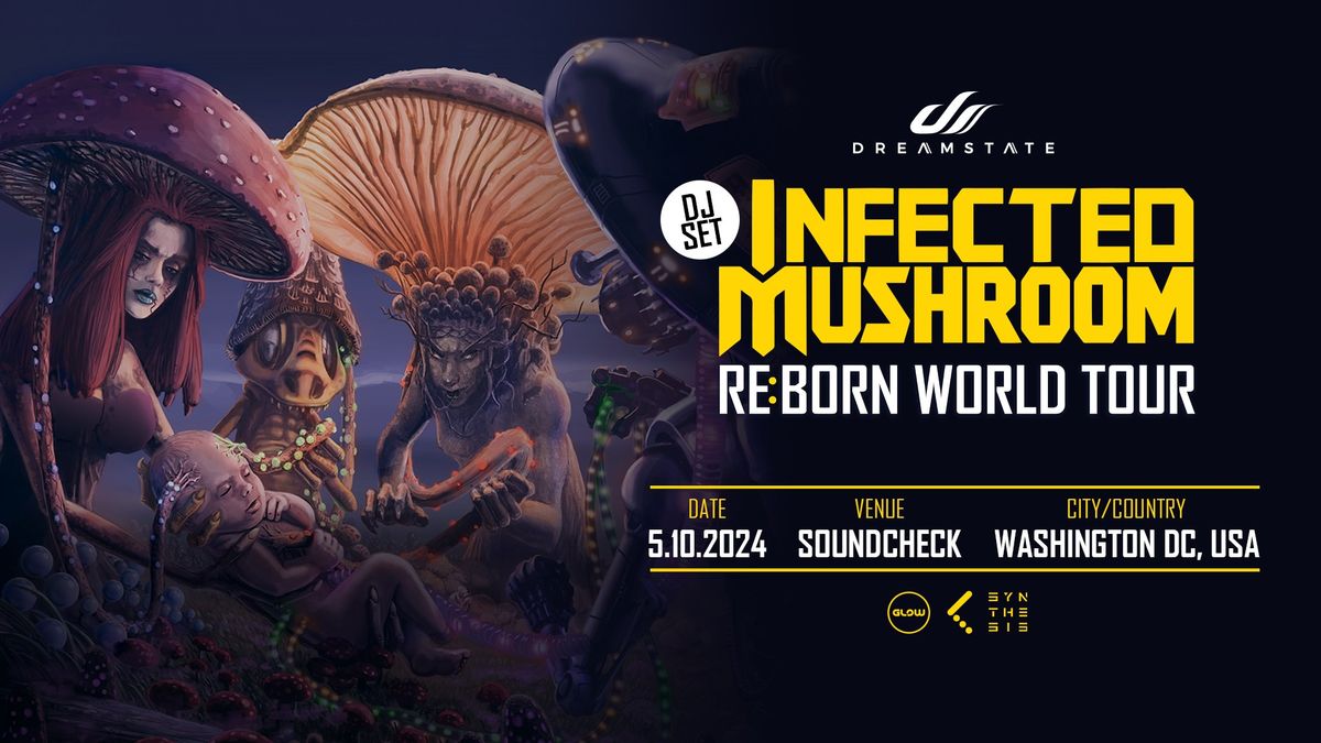 Dreamstate Presents: Infected Mushroom (DJ Set) 
