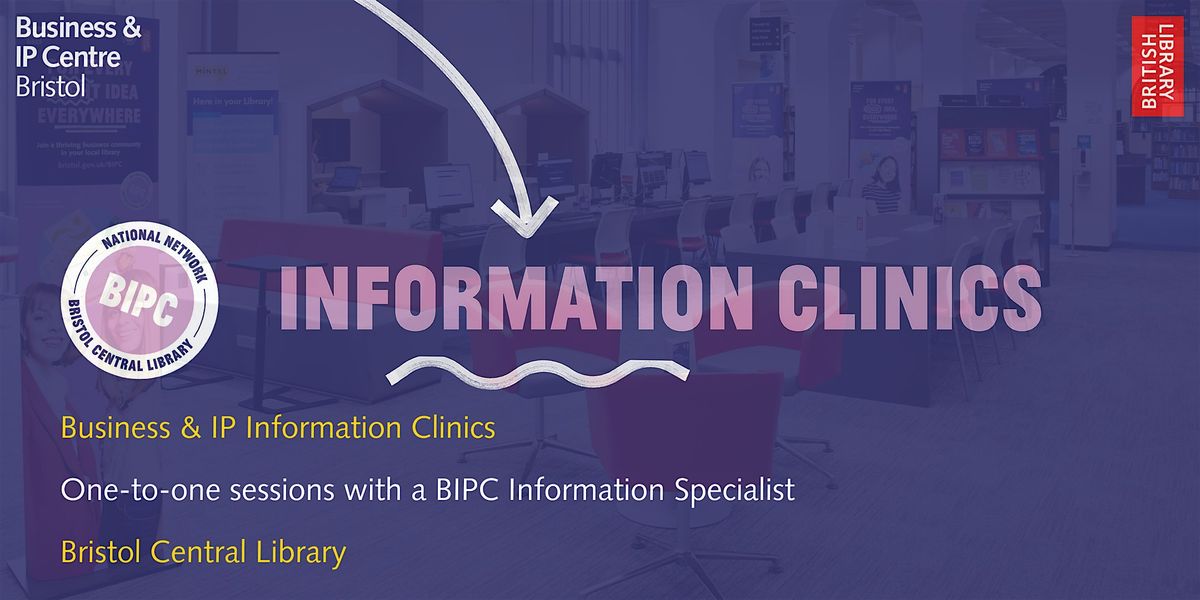 Start-up Business and IP Information Clinic @ Bristol Central Library