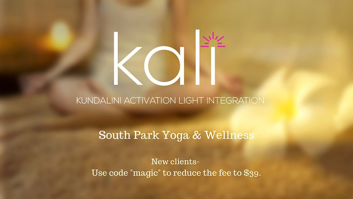 KALI- Kundalini Activation  Light Integration Energy Flow- In Person