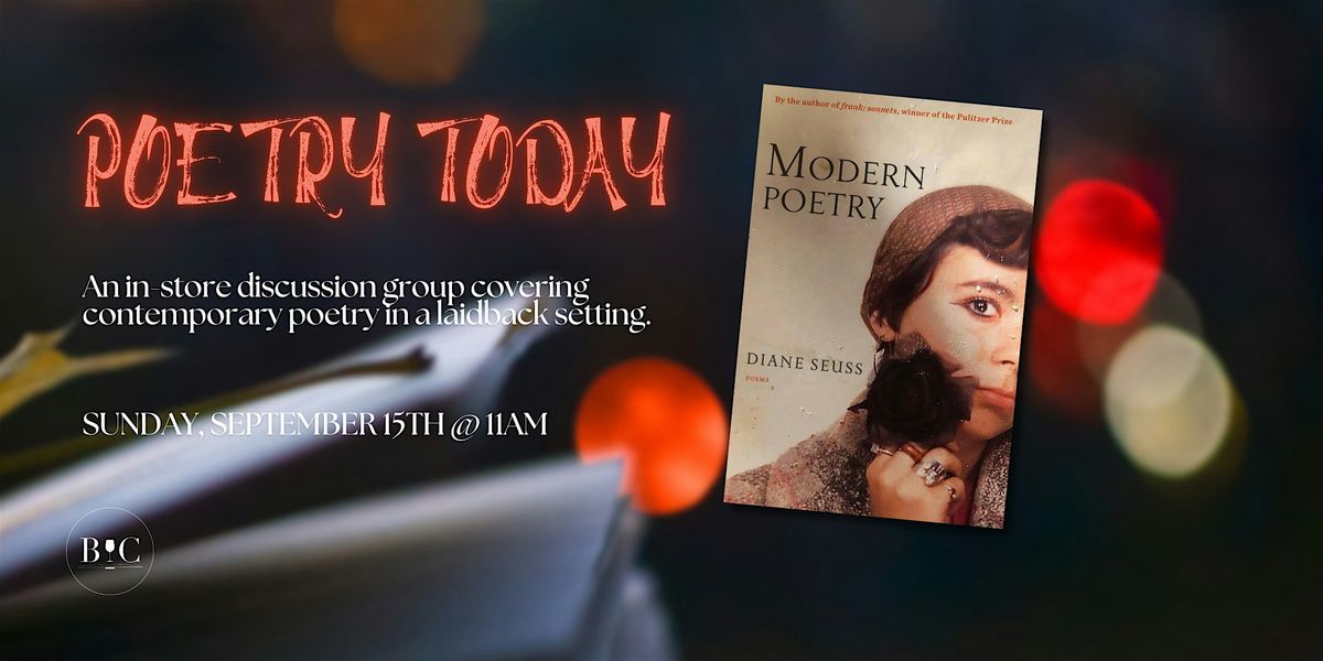 Poetry Today - "Modern Poetry" by Diane Seuss