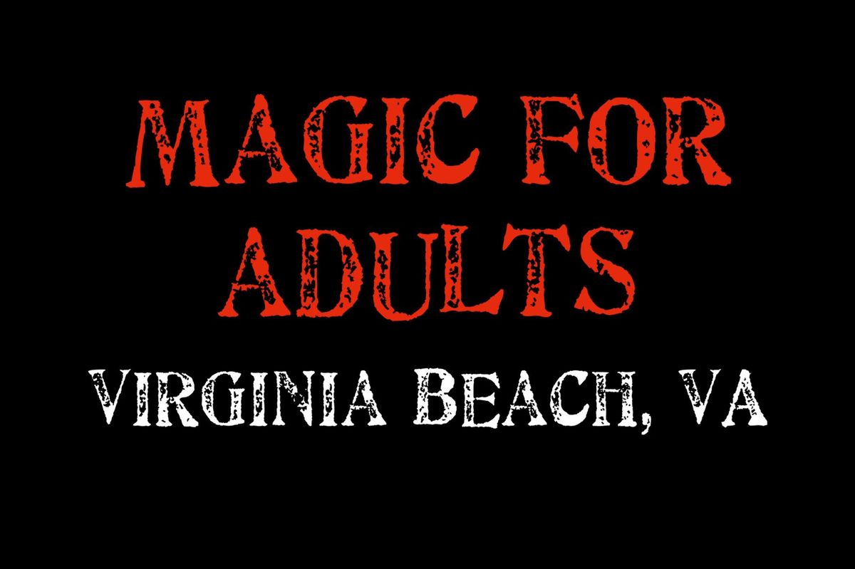 Magic for Adults: Virginia Beach, VA