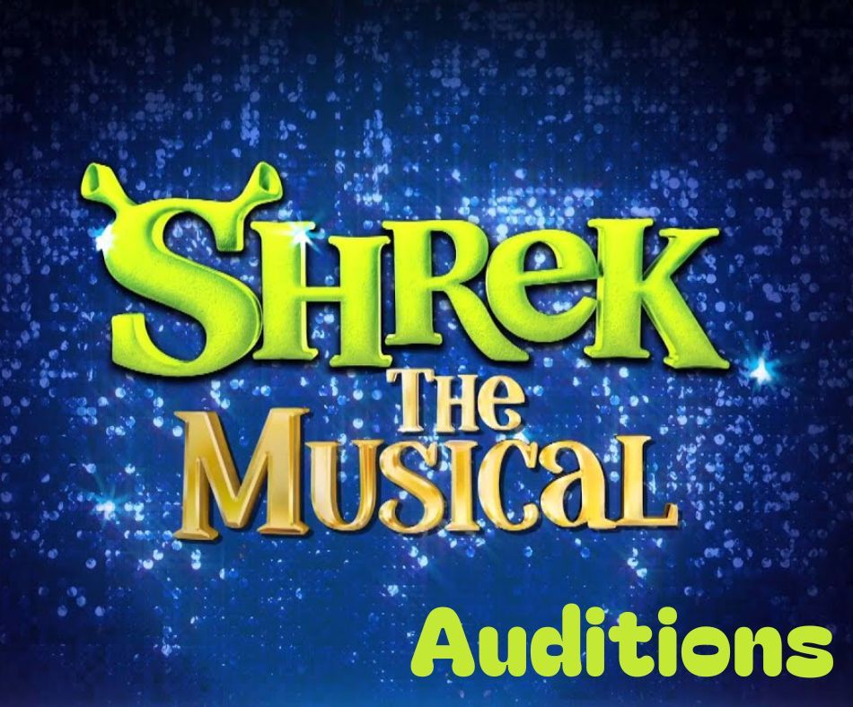 Shrek the Musical - Open Auditions 