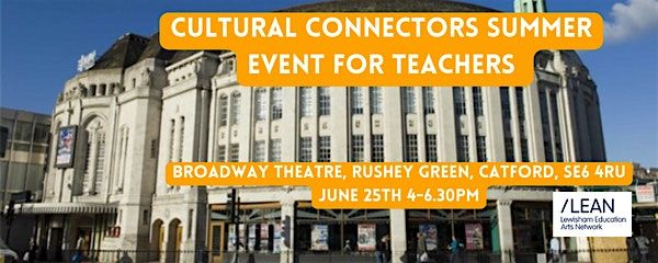 LEAN's Cultural Connectors Summer Event, 25th June 2024