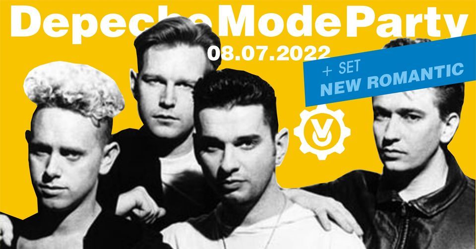 Depeche Mode Party - Back To Violator \/ 08.07 \/ NEW ROMANTIC special set