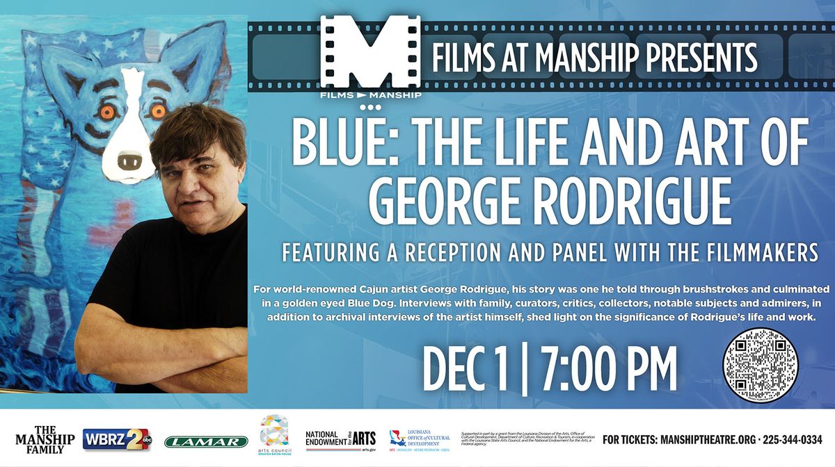 Blue: The Life and Art of George Rodrigue (Film) Presented by: LSU Museum of Art and WLAE-TV