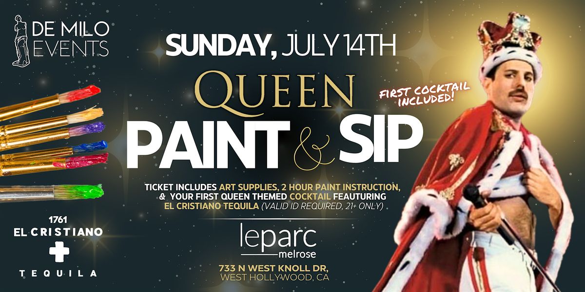 QUEEN Paint & Sip Party @ LE PARC MELROSE - West Hollywood